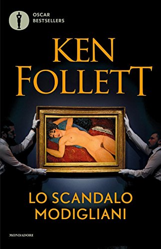 Lo scandalo Modigliani (Oscar bestsellers)